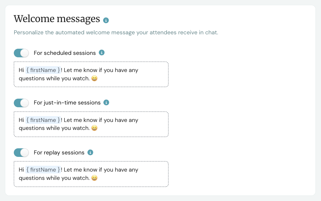 eWebinar's Welcome Messages: Personalize the automated welcome message your attendees receive in chat.